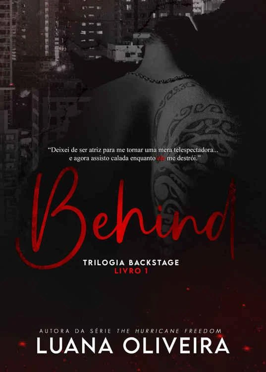 Behind