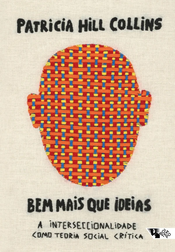 Bem mais que ideias: A interseccionalidade como teoria social crítica