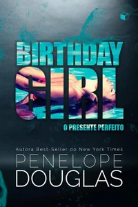 Birthday Girl: o presente perfeito