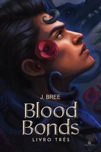 3 - Blood Bonds: Vínculos que nos unem