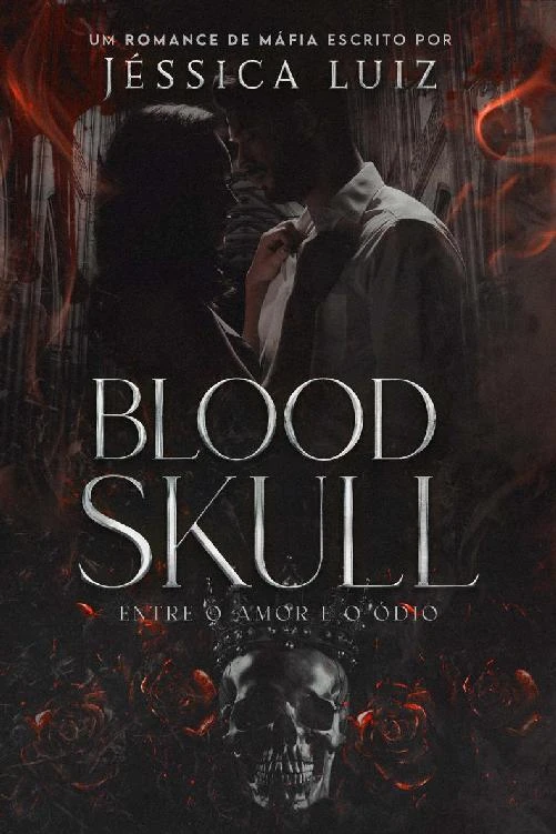 Blood Skull: Entre o amor e o ódio
