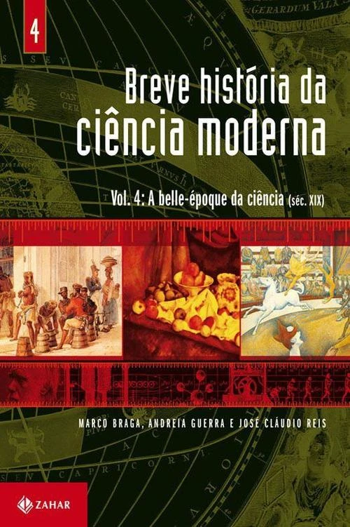 Breve História da Ciência Moderna: Volume 4