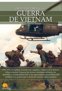 Breve historia de la Guerra de Vietnam