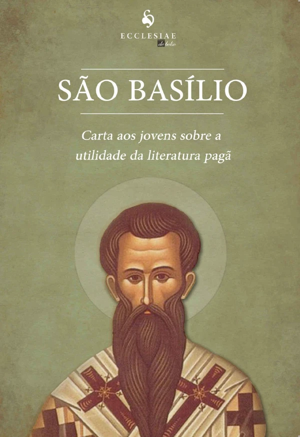 Carta aos Jovens Sobre a Utilidade da Literatura Pagã