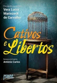 Cativos e libertos