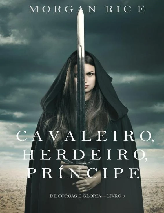 Cavaleiro, Herdeiro, Príncipe