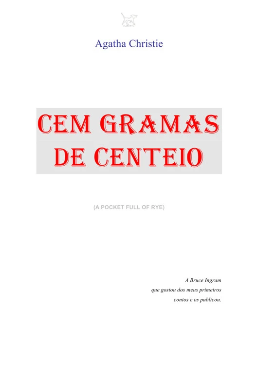 Cem gramas de centeio