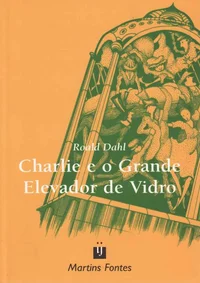 Charlie e o Grande Elevador de Vidro