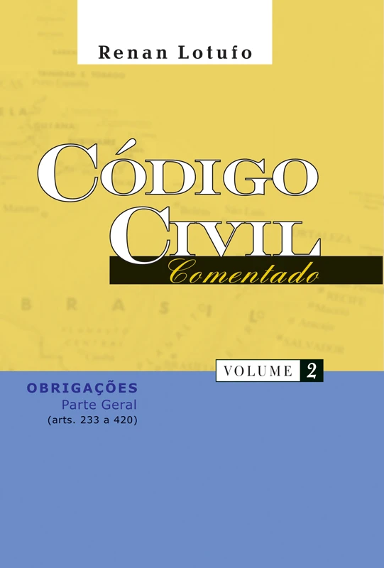 Código Civil Comentado - Volume 2