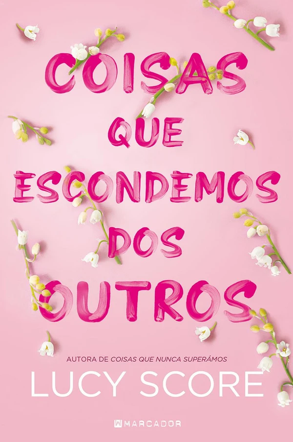 Coisas Que Escondemos dos Outros