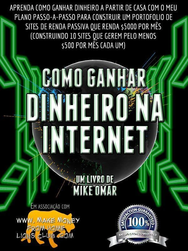 COMO GANHAR DINHEIRO NA INTERNET: Saiba como ganhar dinheiro em casa com o meu plano passo-a-passo para construir um portfolio de websites de renda passiva