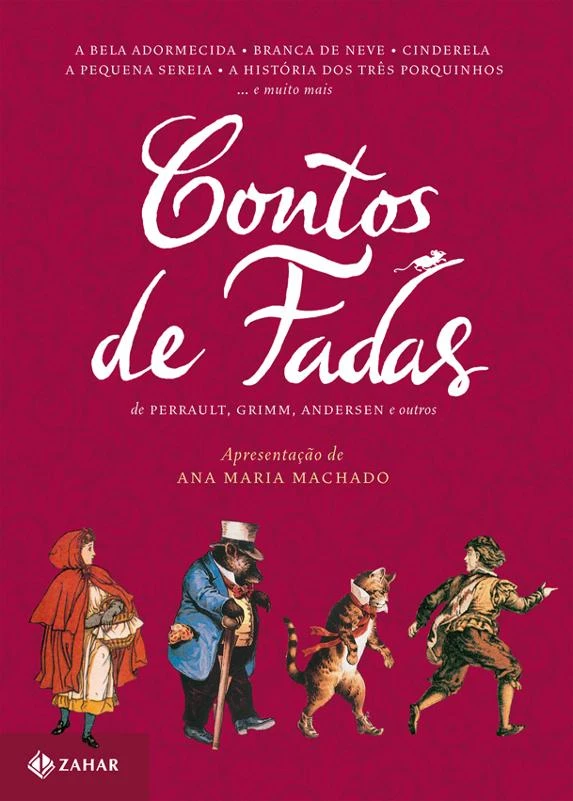 Contos De Fadas De Perrault, Grimm, Andersen & Outros (Ana María Machado)