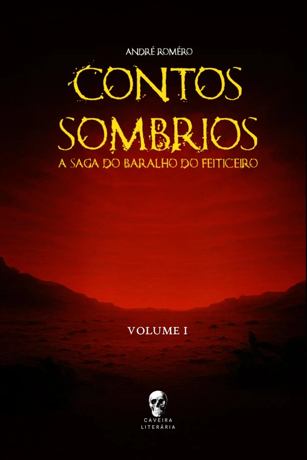 Contos Sombrios: A Saga do Baralho do Feiticeiro: Vol. 1
