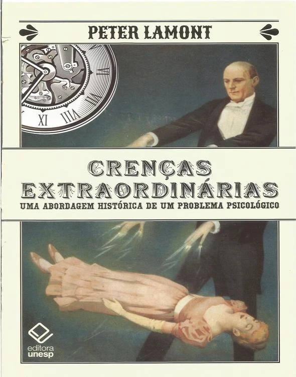Crenças Extraordinárias: Uma abordagem histórica de um problema psicológico