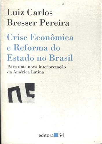 Crise Econômica e Reforma do Estado no Brasil