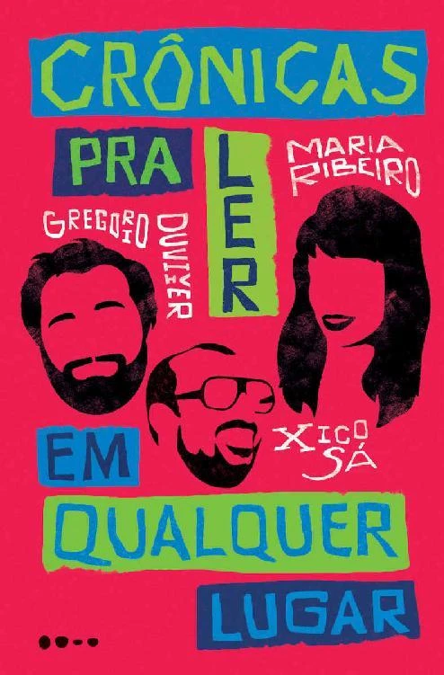 Crônicas para ler em qualquer lugar