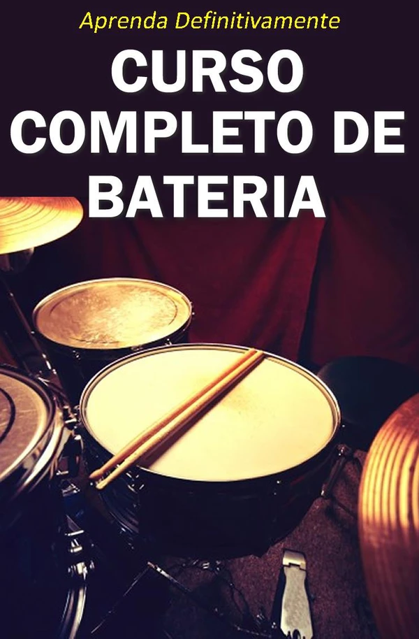 Curso Completo de Bateria: Aprenda Definitivamente partindo do zero!