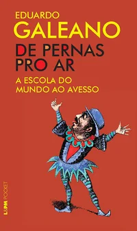 De pernas pro ar: a escola do mundo ao avesso