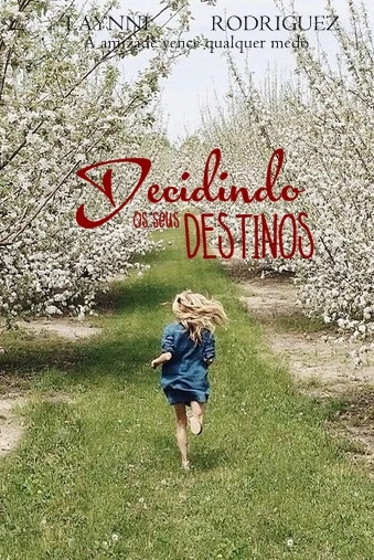 Decidindo os seus destinos