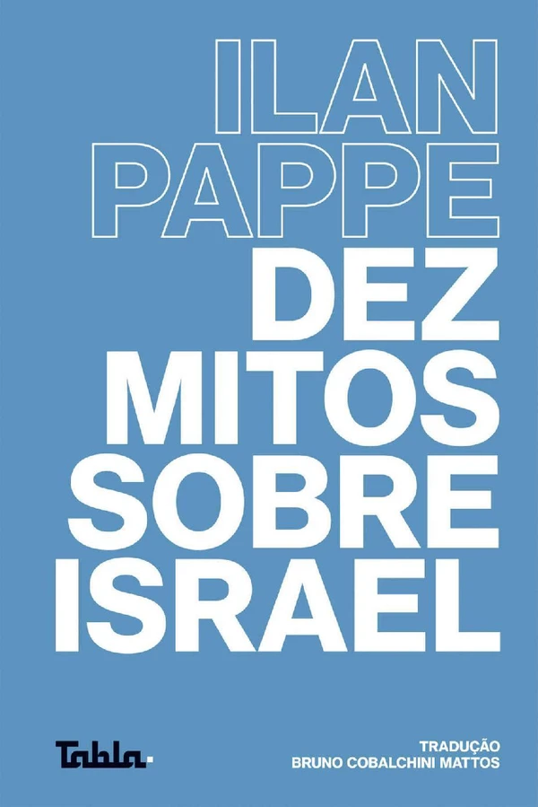Dez mitos sobre Israel