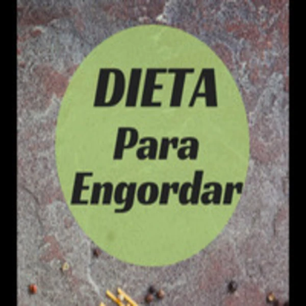 Dieta Para Engordar