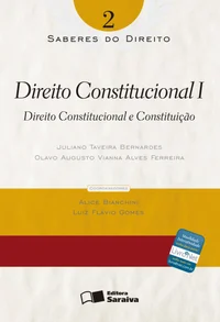 Direito Constitucional I - Vol 2 - Saberes do Direito