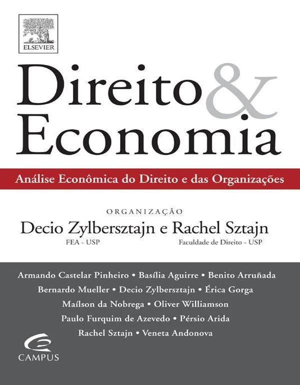 Direito & Economia: Análise Econômica do Direito e das Organizações