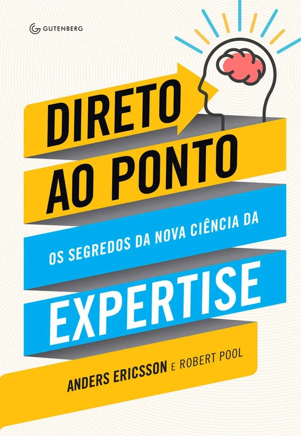 Direto ao Ponto: Os Segredos da Nova Ciência da Expertise