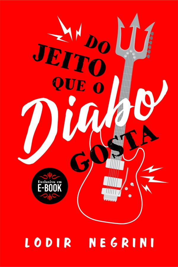 Do jeito que o diabo gosta