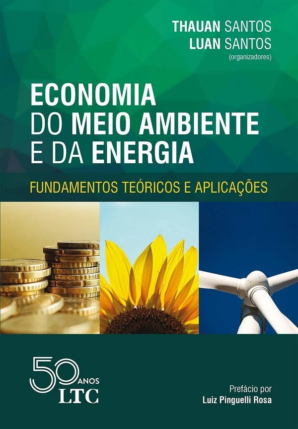 Economia do Meio Ambiente e da Energia: Fundamentos Teóricos e Aplicações