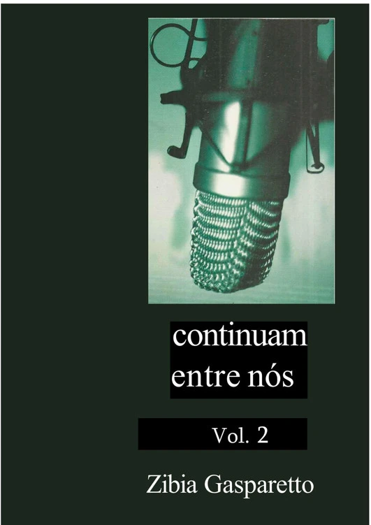 Eles Continuam Entre Nós Vol. 2