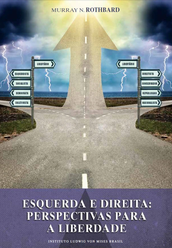 Esquerda e Direita: Perspectivas para a Liberdade