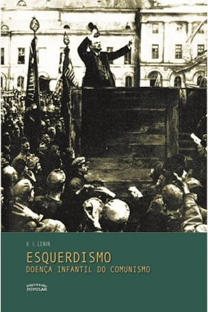 Esquerdismo: Doença Infantil do Comunismo