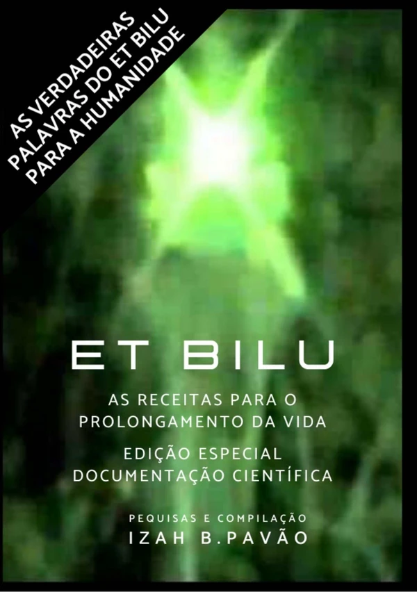 ET BILU: As Receitas para o Prolongamento da Vida: Edição Especial Documentação Científica