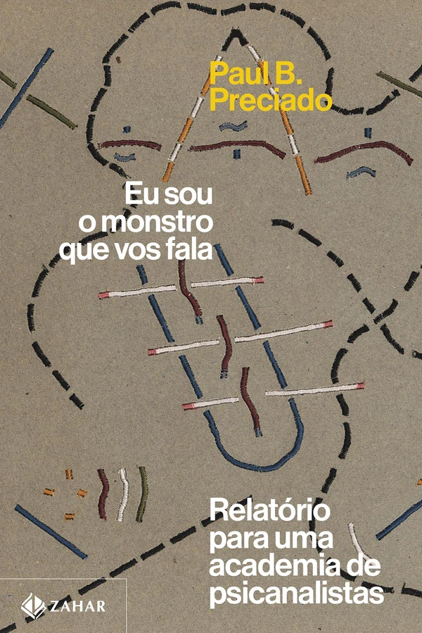 Eu sou o monstro que vos fala: Relatório para uma academia de psicanalistas