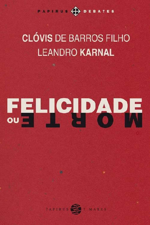 Felicidade ou Morte