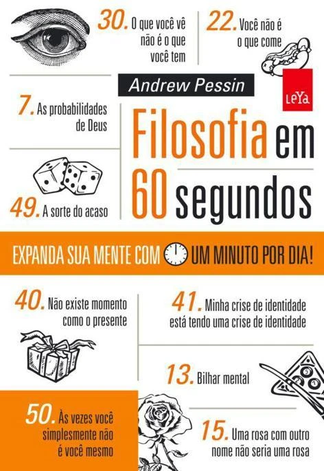 Filosofia em 60 Segundos: Expanda Sua Mente Com Um Minuto por Dia