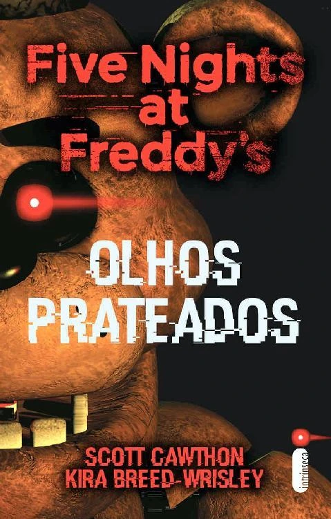 Five Nights At Freddy's - Olhos Prateados