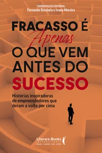 Fracasso é apenas o que vem antes do sucesso