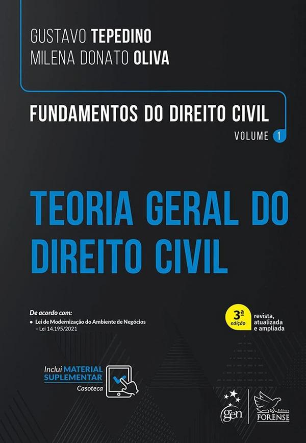 Fundamentos de Direito Civil – Volume 1: Teoria Geral do Direito Civil