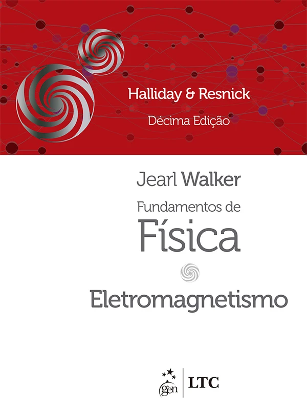 Fundamentos de Física – Eletromagnetismo – Volume 3, 10ª Edição