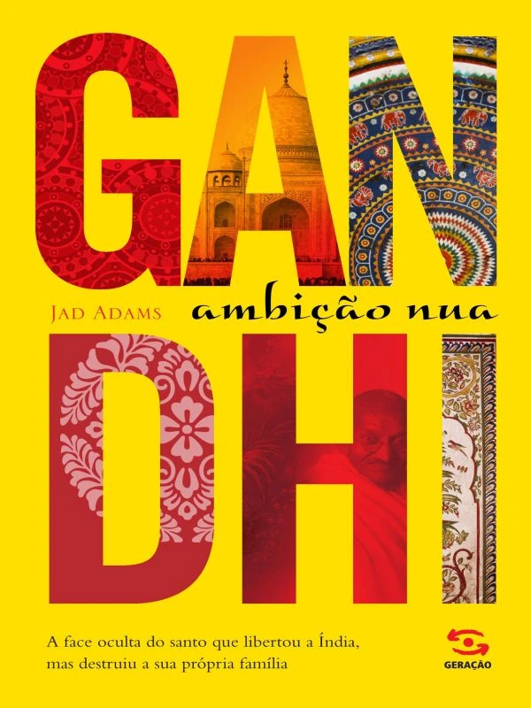 Gandhi: Ambição Nua