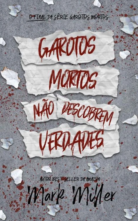 Garotos Mortos Não Descobrem Verdades