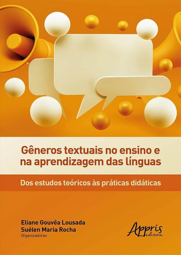 GÊNEROS TEXTUAIS NO ENSINO E NA APRENDIZAGEM DAS LÍNGUAS: DOS ESTUDOS TEÓRICOS ÀS PRÁTICAS DIDÁTICAS