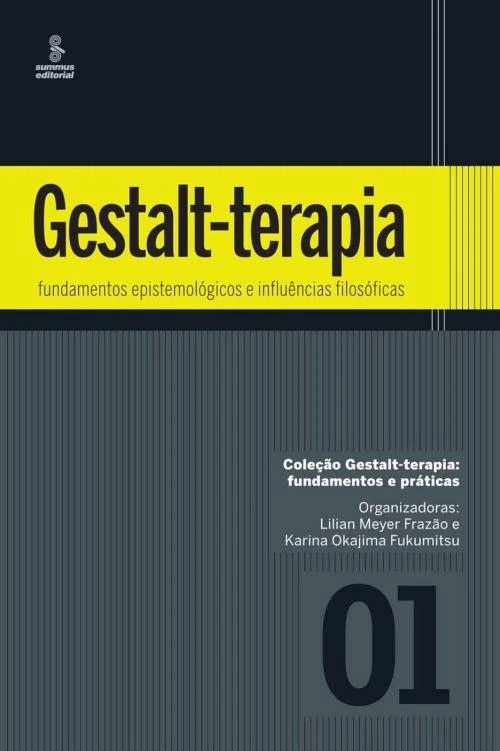 Gestalt-terapia: fundamentos epistemológicos e influências filosóficas