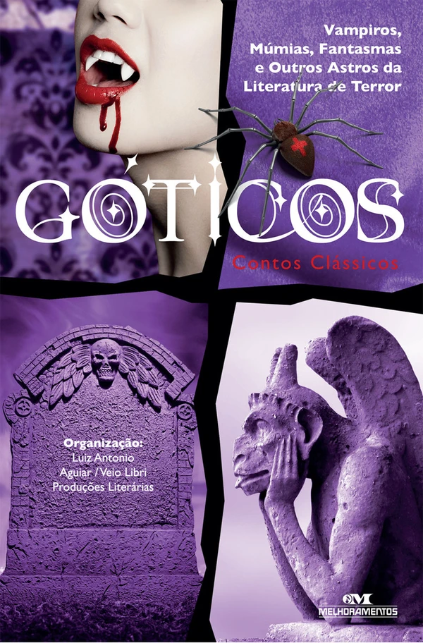 Góticos: Contos Clássicos - Vampiros, Múmias, Fantasmas e Outros Astros da Literatura de Terror