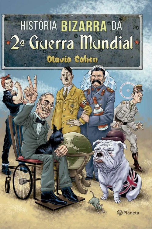 História Bizarra da 2ª Guerra Mundial