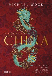 Baixar História da China: O retrato de uma civilização e de seu povo Pdf ePub Ler Online