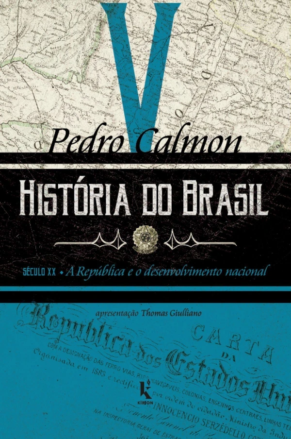 História do Brasil: século XX – A República e o desenvolvimento nacional