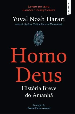 Homo Deus - Breve História do Amanhã